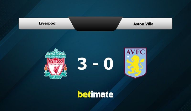 Liverpool vs Aston Villa prediction, odds, betting tips and best