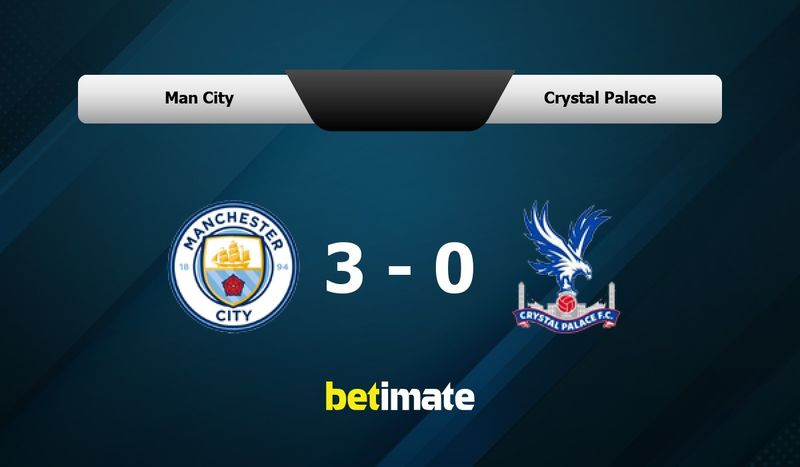 Man City vs Crystal Palace prediction, odds, betting tips and best