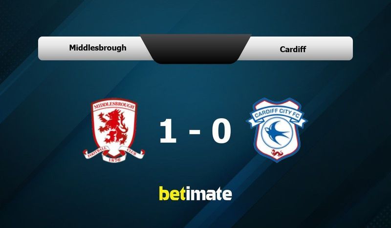 Middlesbrough vs Cardiff City Prediction and Betting Tips