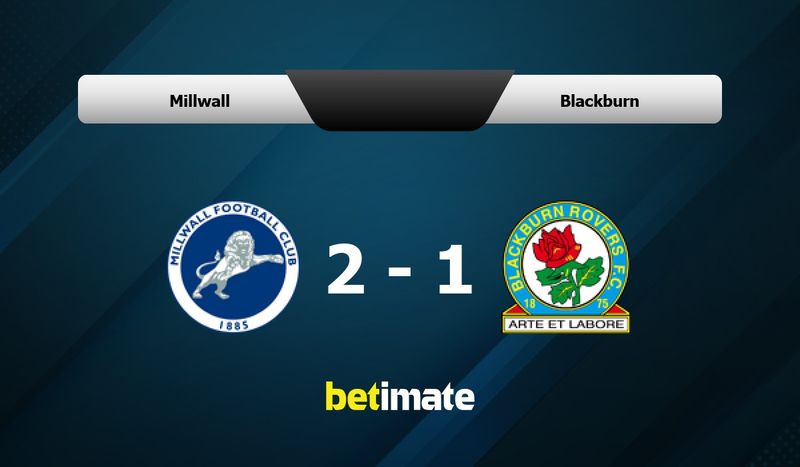 Millwall vs Blackburn Rovers Prediction and Betting Tips