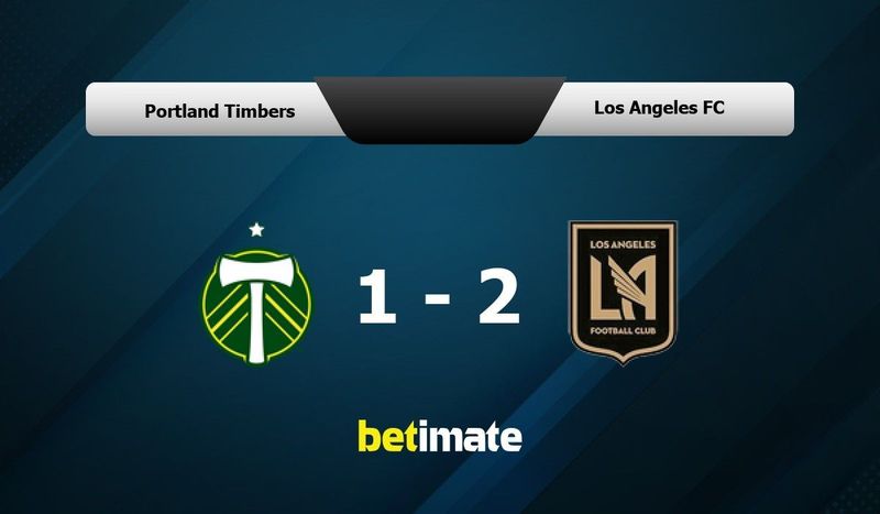 Los Angeles Football Club vs. Portland Timbers