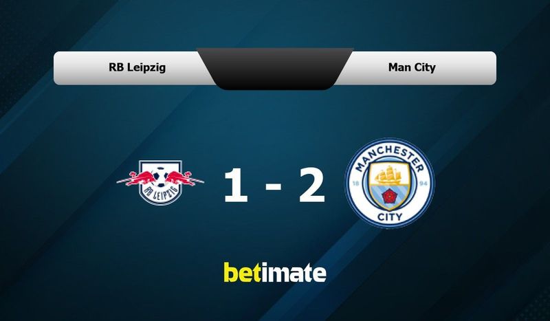 Manchester City vs RB Leipzig Prediction and Betting Tips