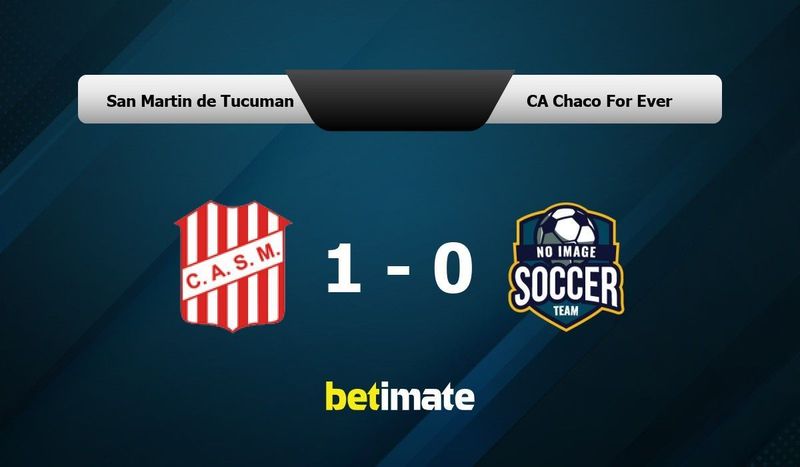 San Martin de Tucuman vs CA Chaco For Ever Prediction Odds