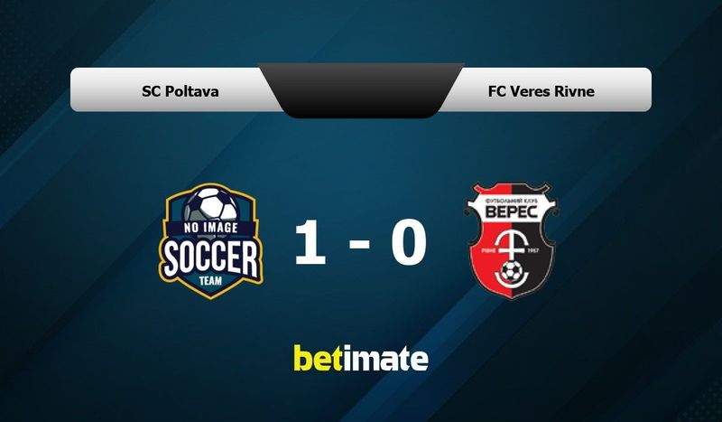 Veres Rivne Table SC Poltava vs FC Veres Rivne Prédiction, cotes et conseils de paris 08 ...