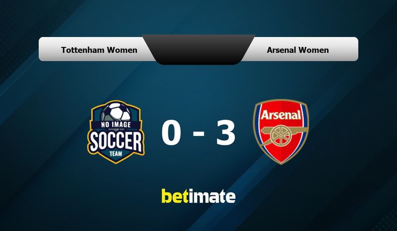 Preview: Tottenham Hotspur Ladies vs. Arsenal Women - prediction